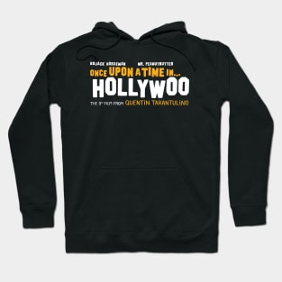 Once Upon a Time in... Hollywoo Hoodie